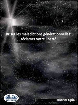 cover image of Brisez Les Malédictions Générationnelles--Réclamez Votre Liberté